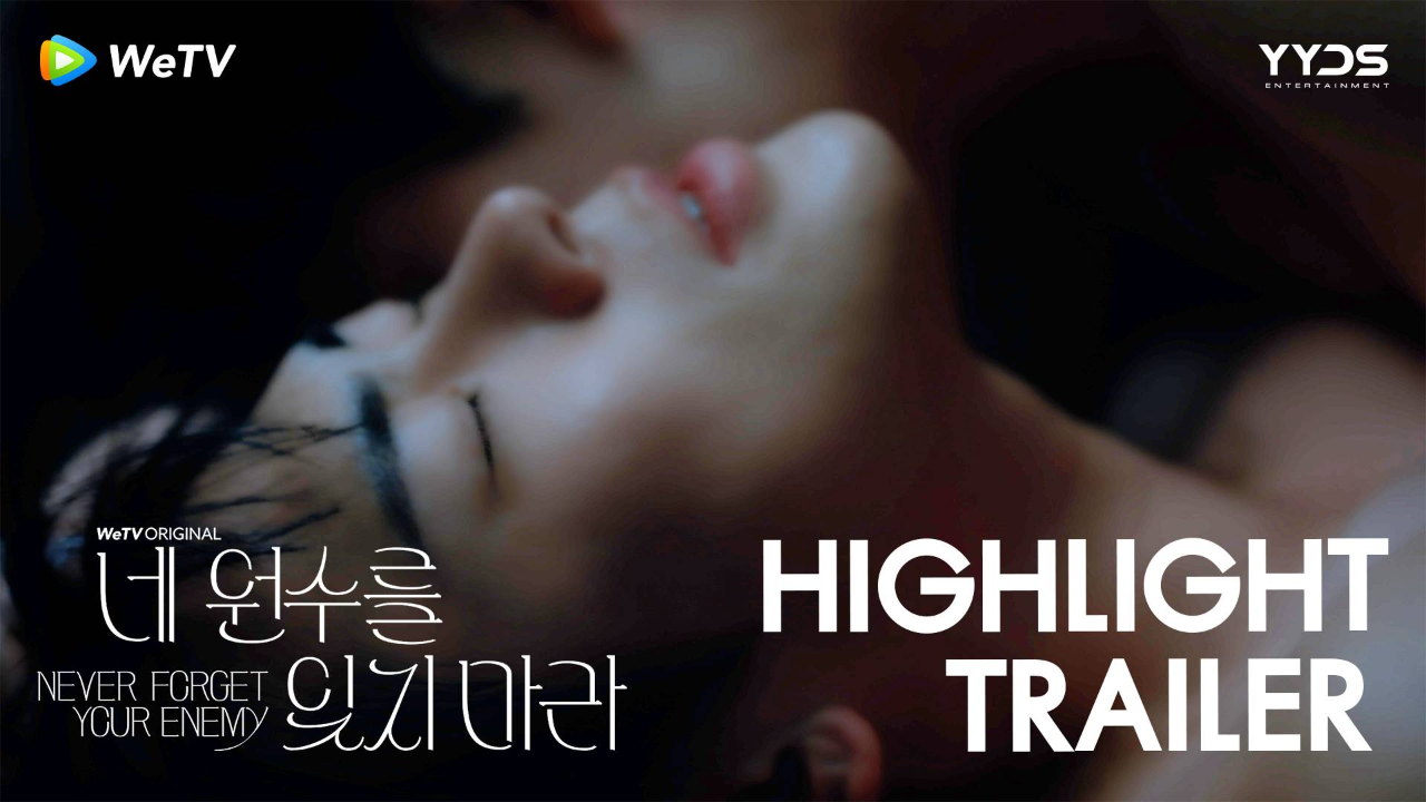 Highlight Trailer: Never Forget Your Enemy ยังไงก็ใช่นาย