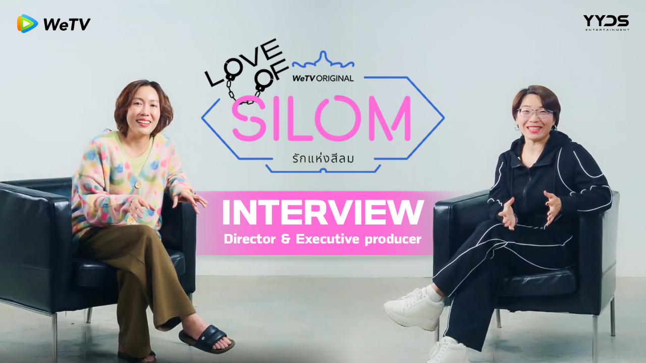 Interview Director & Executive producer |  Love of Silom