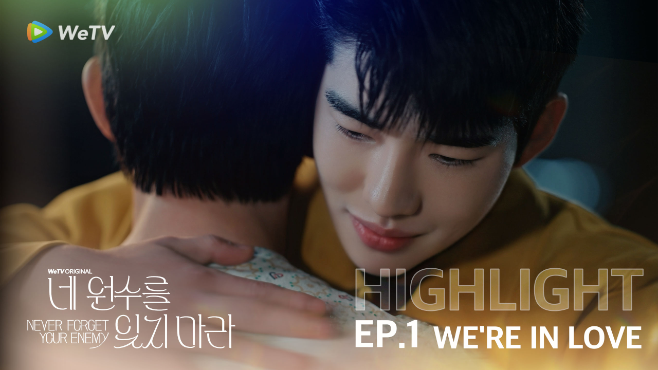 Highlight EP1: We're in love | Never Forget Your Enemy