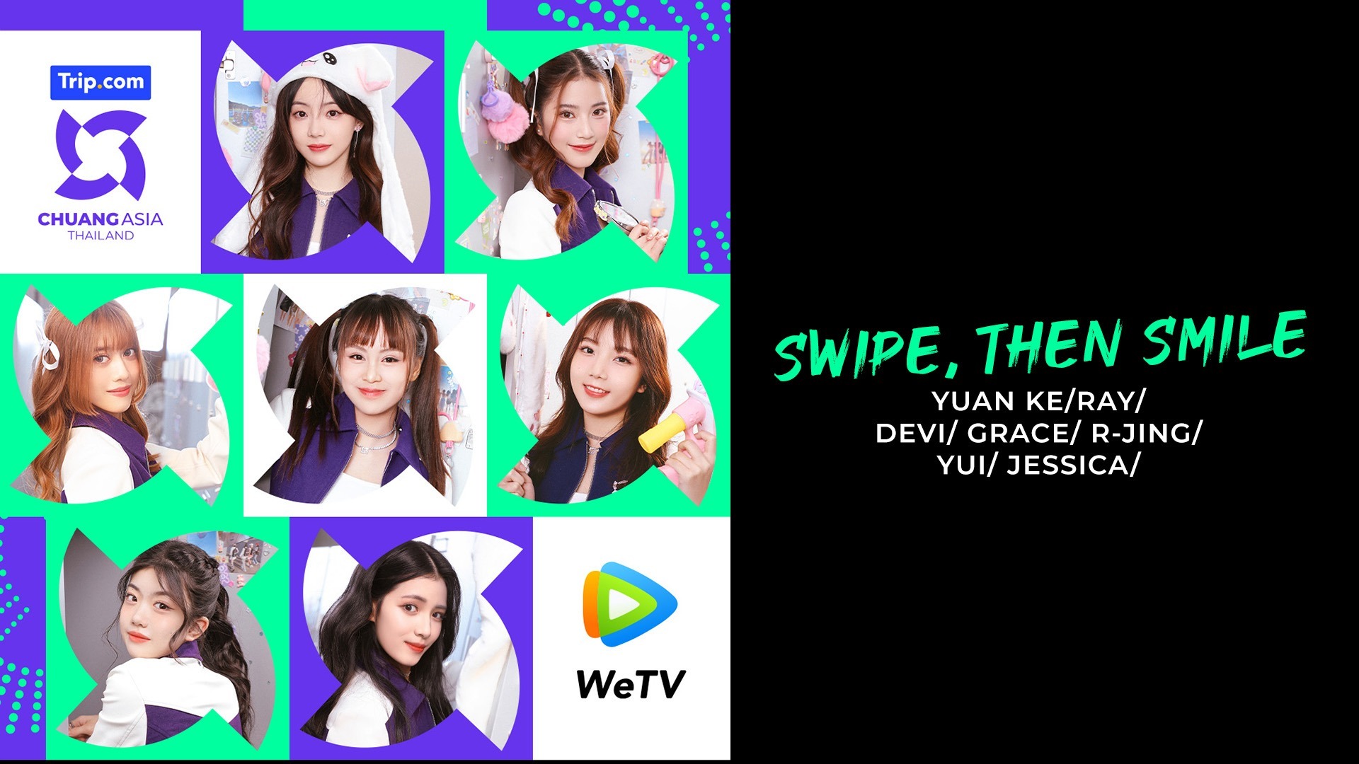 Swipe, then smile | YUAN KE | RAY | DEVI |  GRACE | R-JING | YUI | JESSICA