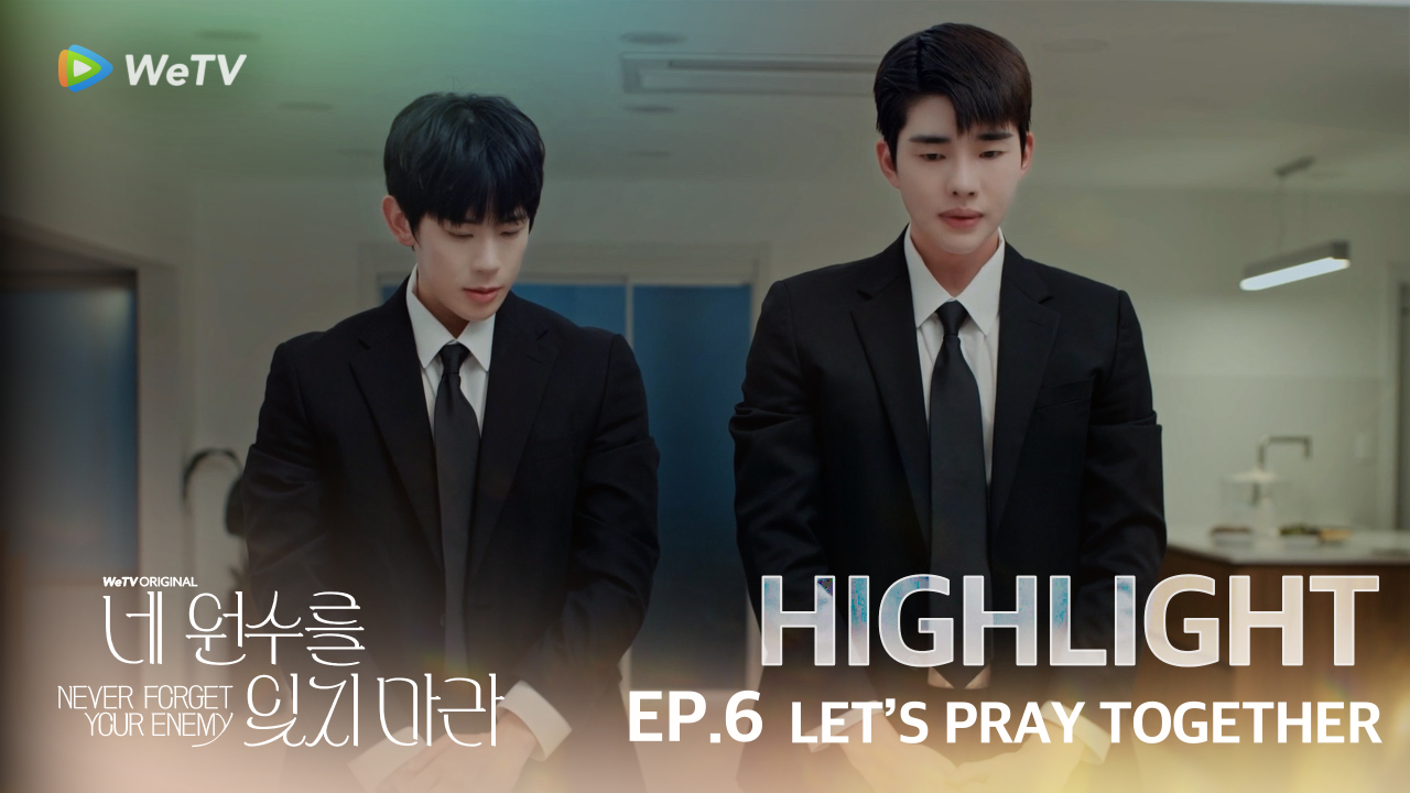 Highlight EP6: Let's Pray Together | Never Forget Your Enemy